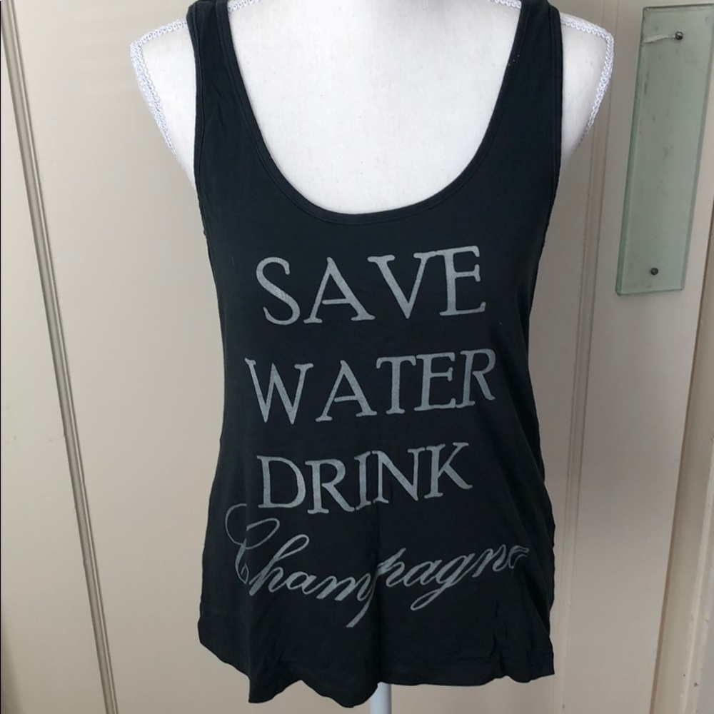 Save water drink champagne tank